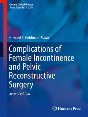 cover image of Complications of Female Incontinence and Pelvic Reconstructive Surgery